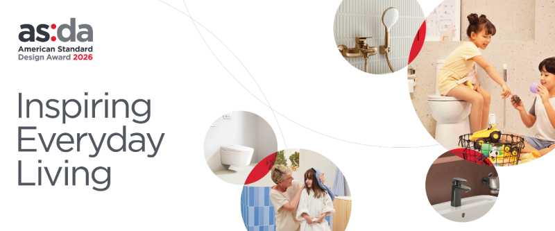 American Standard Design Award 2026: เปิดเวทีให้นักออกแบบรุ่นใหม่ทั่วเอเชียแปซิฟิกร่วมร่างจินตนาการห้องน้ำแห่งอนาคต ภายใต้ธีม “Inspiring Everyday Living – การออกแบบห้องน้ำที่สร้างแรงบันดาลใจในทุก ๆ วัน”